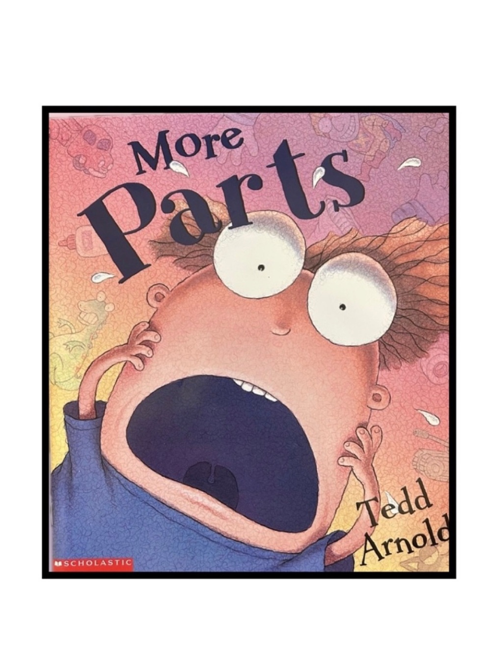 BUNDLE & SAVE🎉 More Parts by Tedd Arnold Softcover Book